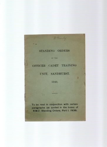 1940 STANDING ORDERS OFFICER CADET TRAINING UNIT SANDHURST